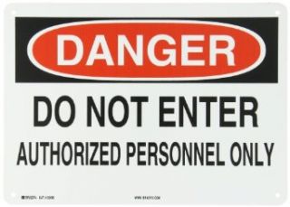 Brady 22082 14" Width x 10" Height, B 401 Plastic, Black and Red on White Admittance Sign, Legend "Do Not Enter Authorized Personnel Only": Industrial Warning Signs: Industrial & Scientific