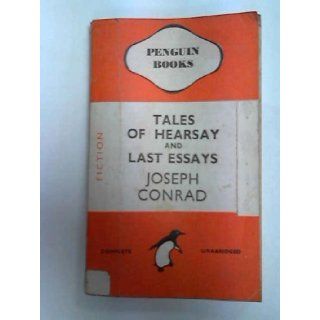'Twixt land and sea (447) with, Tales of hearsay and last essays (463) (2 books): Conrad J: Books