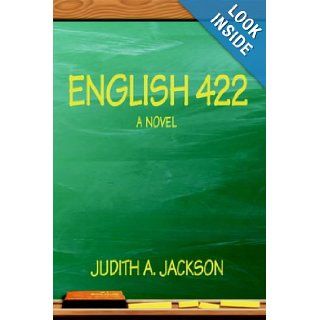 ENGLISH 422: Judith A. Jackson: 9781418441623: Books