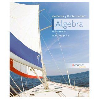 By Mark Dugopolski   Elementary and Intermediate Algebra 4th (fourth) Edition Books