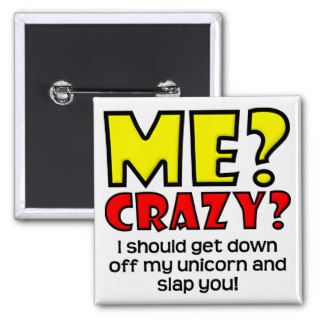 Unicorn Crazy Funny Button Badge