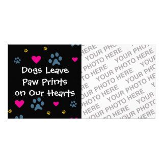 Dogs Leave Paw Prints on Our Hearts Photo Card Template