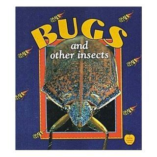 Bugs and Other Insects (Crabapples): Bobbie Kalman, Tammy Everts: 9780865057135: Books