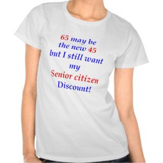65 Senior Citizen T shirt