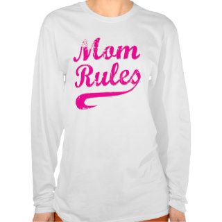Mom Rules Funny Mother's Day Saying Shirt