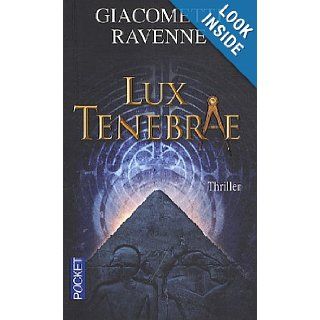 Lux Tenebrae (French Edition): Eric Giacometti, Jacques Ravenne: 9782266211710: Books