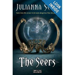 The Seers (Strange Chemistry): Julianna Scott: 9781908844460: Books