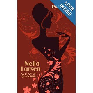 Passing (African American Heritage Classics): By the Author of Quicksand: Nella Larsen: 9781434407634: Books