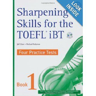 Sharpening Skills for the TOEFL iBT, Four Practice Tests (with 4 Audio CDs), Book 1: Jeff Zeter, Michael Pederson, Casey Malarcher: 9781599660288: Books