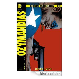 Before Watchmen: Ozymandias #3 eBook: Len Wein, Jae Lee, John Higgins: Kindle Store