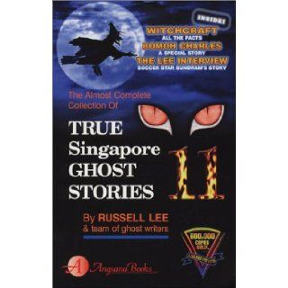 True Singapore Ghost Stories, Book 11: Russell Lee: 9789813056572: Books