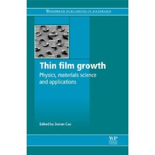 Thin Film Growth. (Woodhead Publishing, 2011) [Hardcover]: Books