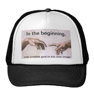 In the beginning, Man created god in his image Mesh Hats