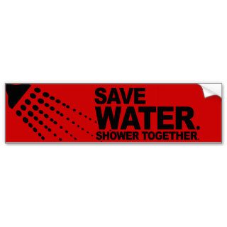 SAVE WATER SHOWER TOGETHER  .png Bumper Stickers