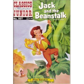 Jack and the Beanstalk (Classics Illustrated Junior, Volume 507) William Godwin Books