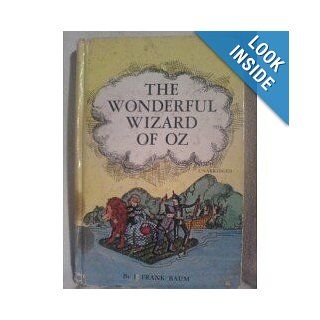 Wonderful Wizard of Oz, The (Unabridged): Books