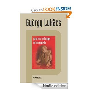 Para uma ontologia do ser social 1 (Portuguese Edition) eBook: Gyrgy Lukcs: Kindle Store