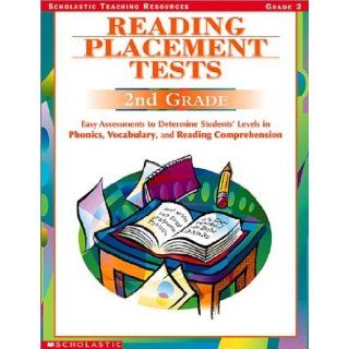 Reading Placement Tests 2nd Grade: Easy Assessments to Determine Students' Levels in Phonics, Vocabulary, and Reading Comprehension (Scholastic Teaching Strategies) (9780439404112): Books