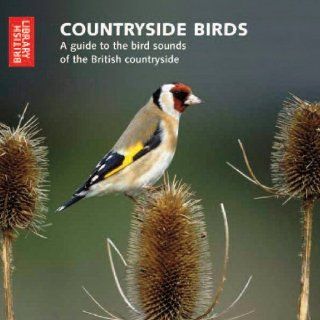 Countryside Birds An Audio Guide to the Bird Songs of the British Countryside  CD with Booklet (British Library   British Library Sound Archive) The British Library 9780712305907 Books