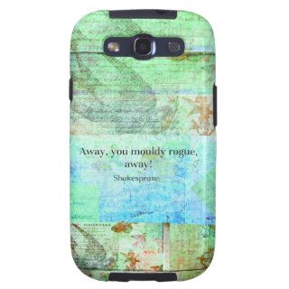 Away, you mouldy rogue, away! Shakespeare Insult Galaxy SIII Case