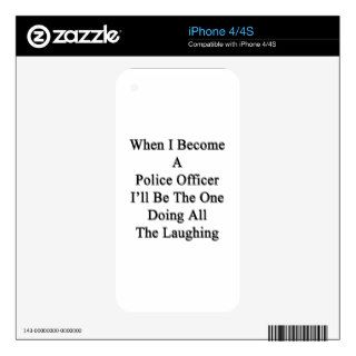 When I Become A Police Officer I'll Be The One Doi iPhone 4S Decal