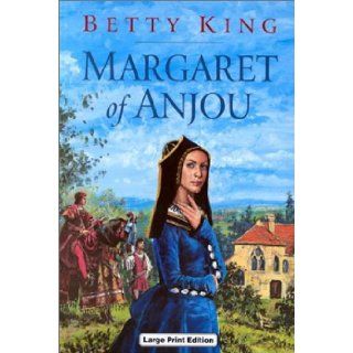 Margaret of Anjou: Betty King: 9780708942314: Books
