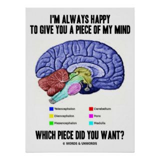 I'm Always Happy To Give You A Piece Of My Mind Print