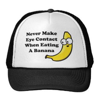 Never Make Eye Contact When Eating A Banana Trucker Hat
