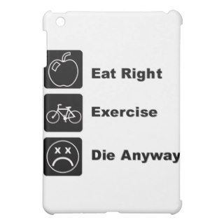 KRW Eat Right Exercise Die Anyway  iPad Mini Cases