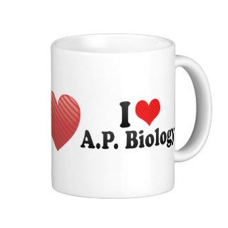 I Love A.P. Biology Mugs
