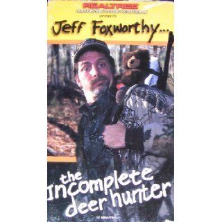 Jeff Foxworthythe Incomplete Deer Hunter: Jeff Foxworthy: 0084718999801: Books