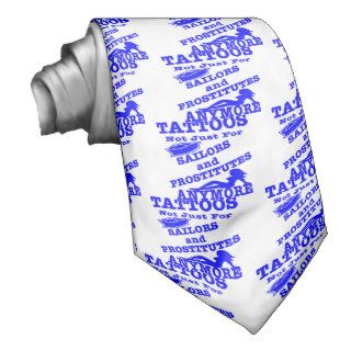 Tattoos Not Just For Sailors & Prostitutes Anymore Custom Ties