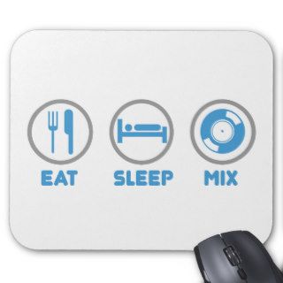 Eat, Sleep, Mix Again   DJ Disc Jockey Music Deck Mouse Mats