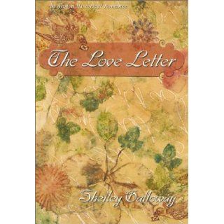 The Love Letter (Avalon Romance): Shelley Galloway: 9780803495678: Books