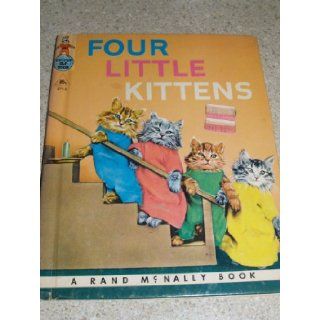 Four Little Kittens ~ Real Live Animal Book (A Rand McNally Elf Book #566): Marjorie Barrows, Harry Whittier Frees: Books