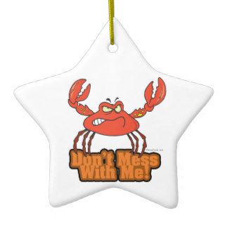 dont mess with me mean crab ornament