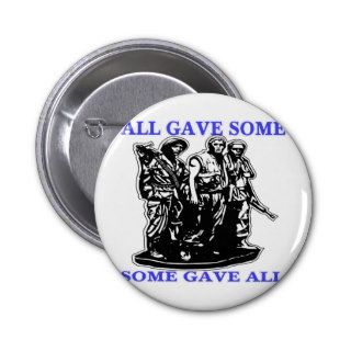 Vietnam All Gave Some & Some Gave All Pinback Button