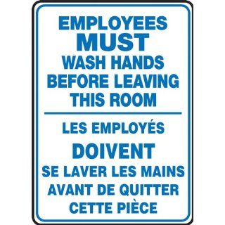 Accuform Signs FBMRST578VS Adhesive Vinyl French Bilingual Sign, Legend "EMPLOYEES MUST WASH HANDS BEFORE LEAVING THIS ROOM/LES EMPLOYES DOIVENT SE LAVER LES MAINS AVANT DE QUITTER CETTE PIECE", 10" Width x 14" Length, Blue on White: In