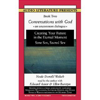 Conversations With God: An Uncommon Dialogue, Book Two, Audio Volume I: Neale Donald Walsch, Edward Asner, Ellen Burstyn: 9781574531824: Books