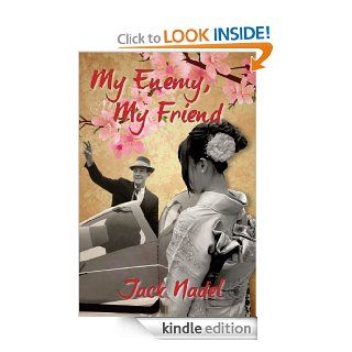 My Enemy, My Friend eBook: Jack Nadel: Kindle Store