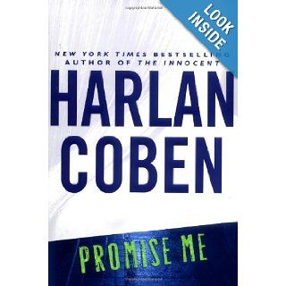Promise Me (Myron Bolitar Mysteries): Harlan Coben: 9780525949497: Books