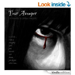 Tear Avenger eBook: Joshua Heights, Mike ( the mystery ) Jones, Erica Barker, Cami Duffield: Kindle Store