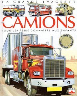 Les Camions : Pour les faire connatre aux enfants (French Edition): Agns Vandewiele: 9782215066156: Books