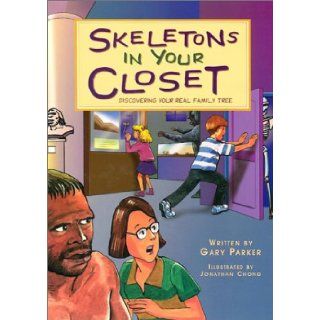 Skeletons in Your Closet: A Sequel to Dry Bones: Gary E. Parker, Jonathan Chong: 9780890512302: Books