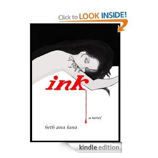 Ink: A Novel eBook: Beth Ann Luna: Kindle Store