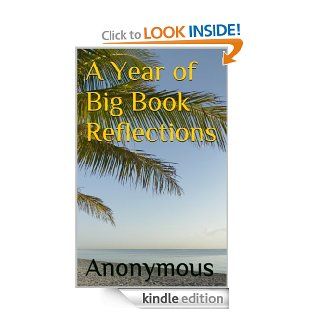 A Year of Big Book Reflections eBook: Anonymous: Kindle Store
