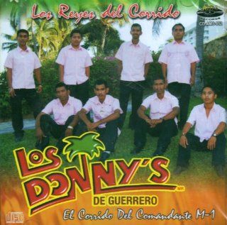 Los Donnys De Guerrero (El Corrido Del Comandante M 1) Music