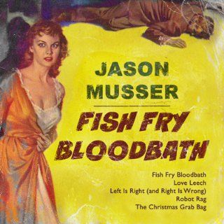 Fish Fry Bloodbath Music