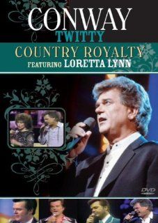 Country Royalty: Conway Twitty: Movies & TV