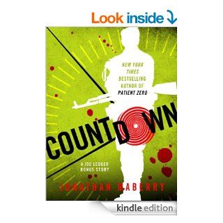 Countdown A Joe Ledger Short Prequel Short Story to Patient Zero eBook Jonathan Maberry Kindle Store